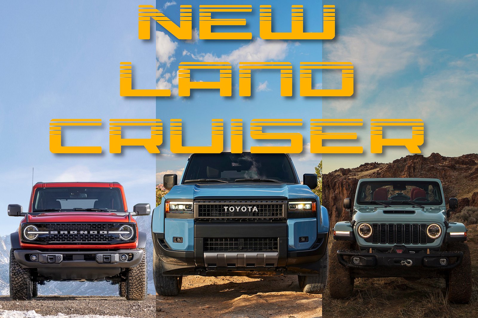 Retro Off-Roader Comparison: Toyota Land Cruiser Vs. Jeep Wrangler Vs. Ford Bronco