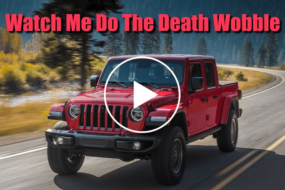 WATCH: Jeep Gladiator Shows Sketchy Wrangler Death Wobble Up-Close